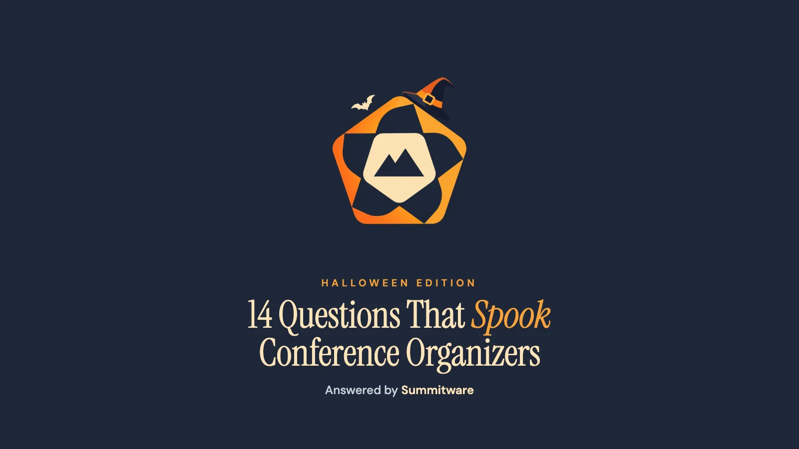 14 Questions That Spook Conference Organizers — Answered by Summitware
